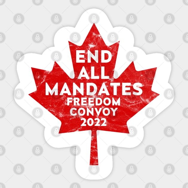 End All Mandates Freedom Convoy 2022 Sticker by LahayCreative2017